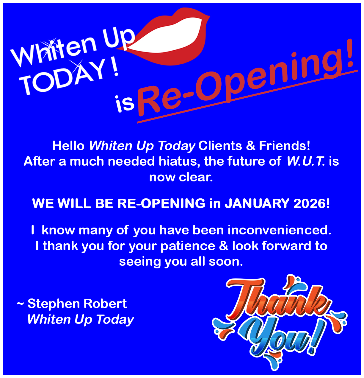 Whiten Up Today! is reopening in January 2025